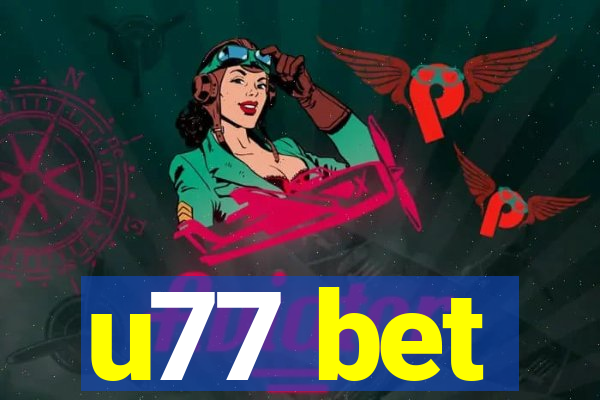 u77 bet